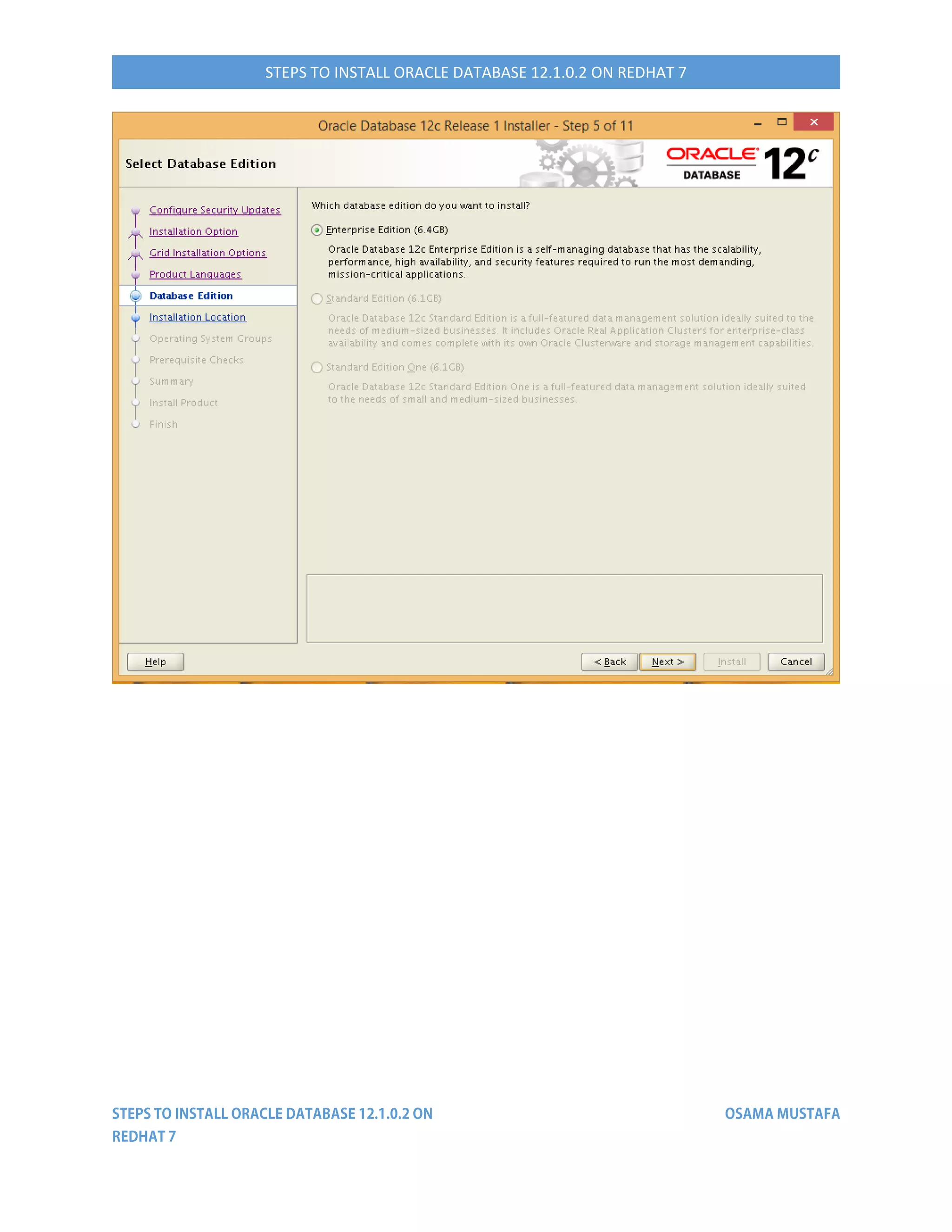 STEPS TO INSTALL ORACLE DATABASE 12.1.0.2 ON REDHAT 7
 