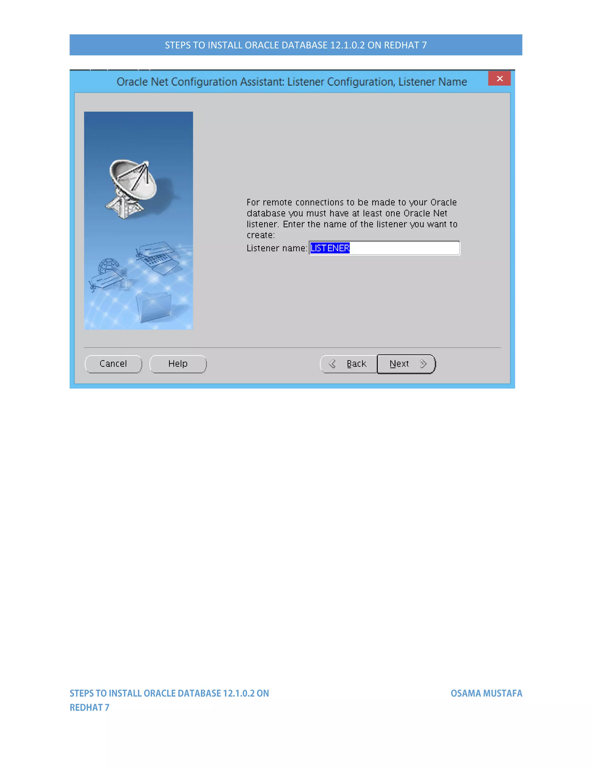 STEPS TO INSTALL ORACLE DATABASE 12.1.0.2 ON REDHAT 7
 