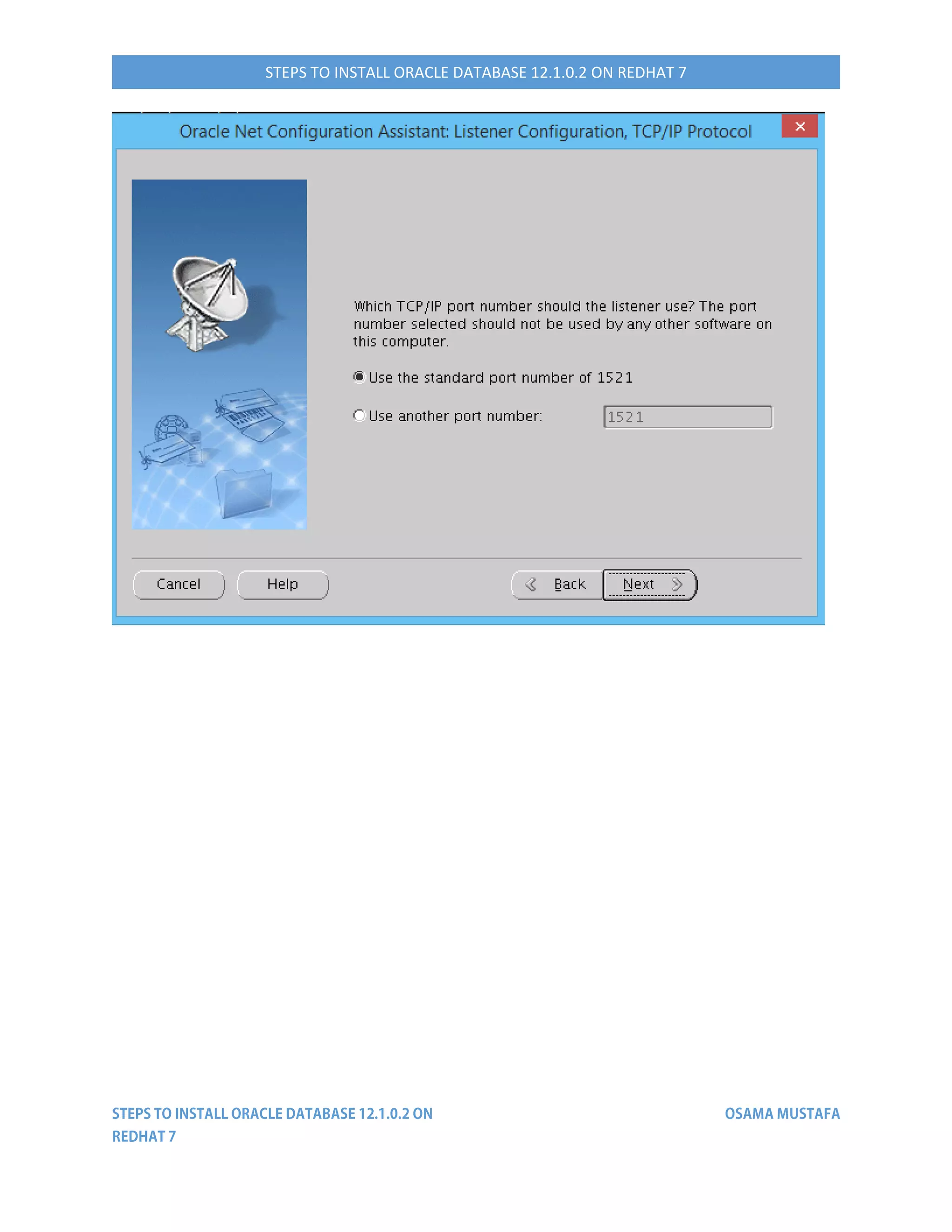 STEPS TO INSTALL ORACLE DATABASE 12.1.0.2 ON REDHAT 7
 