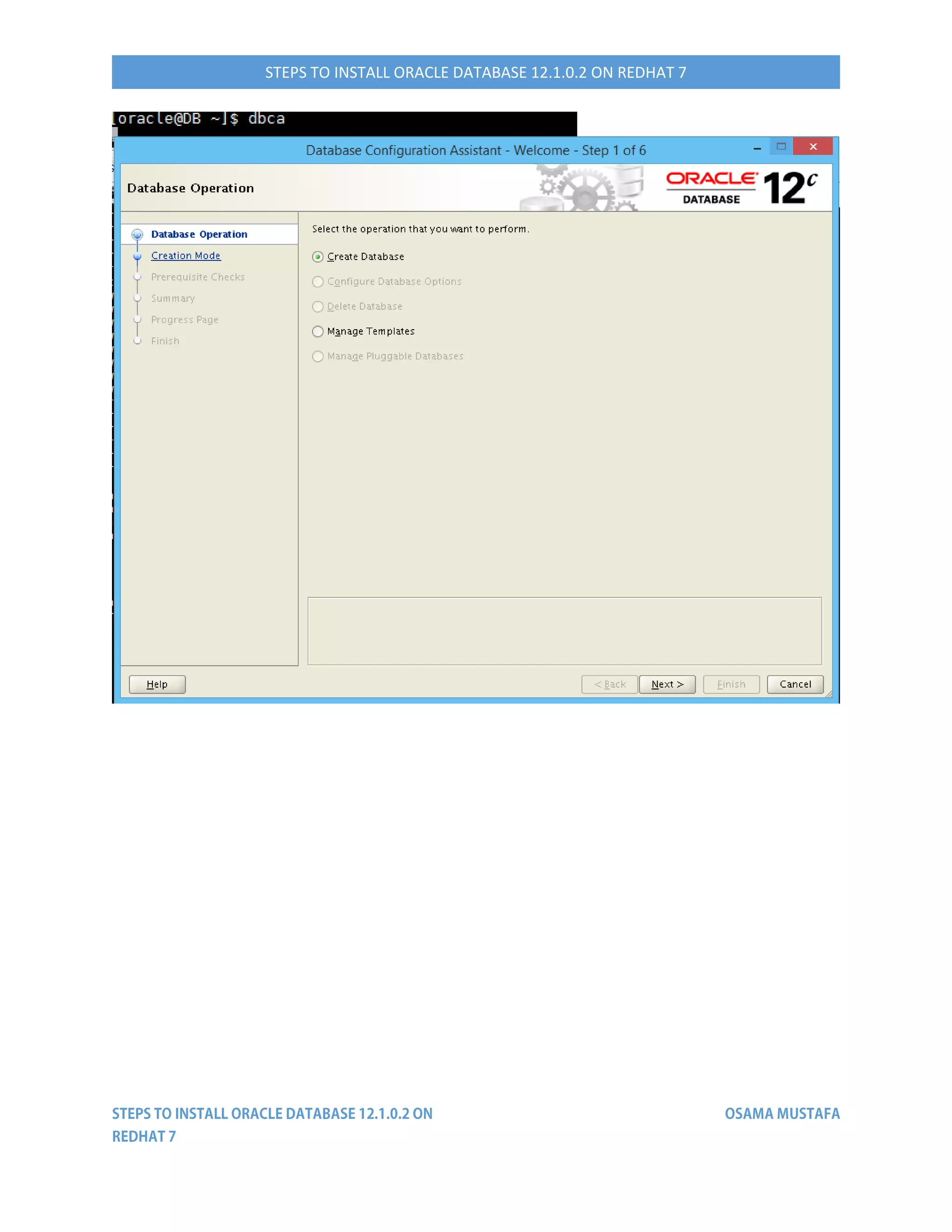 STEPS TO INSTALL ORACLE DATABASE 12.1.0.2 ON REDHAT 7
 