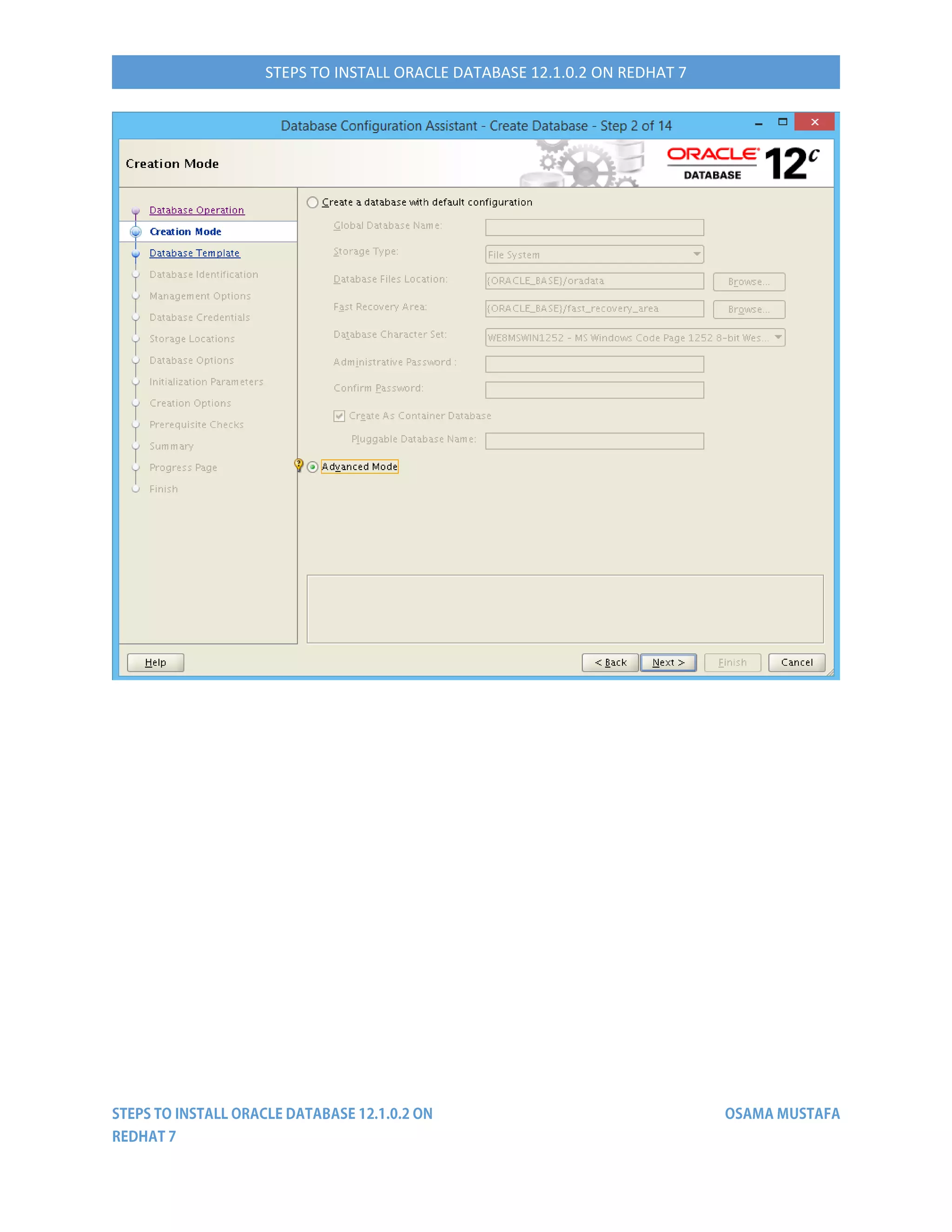 STEPS TO INSTALL ORACLE DATABASE 12.1.0.2 ON REDHAT 7
 