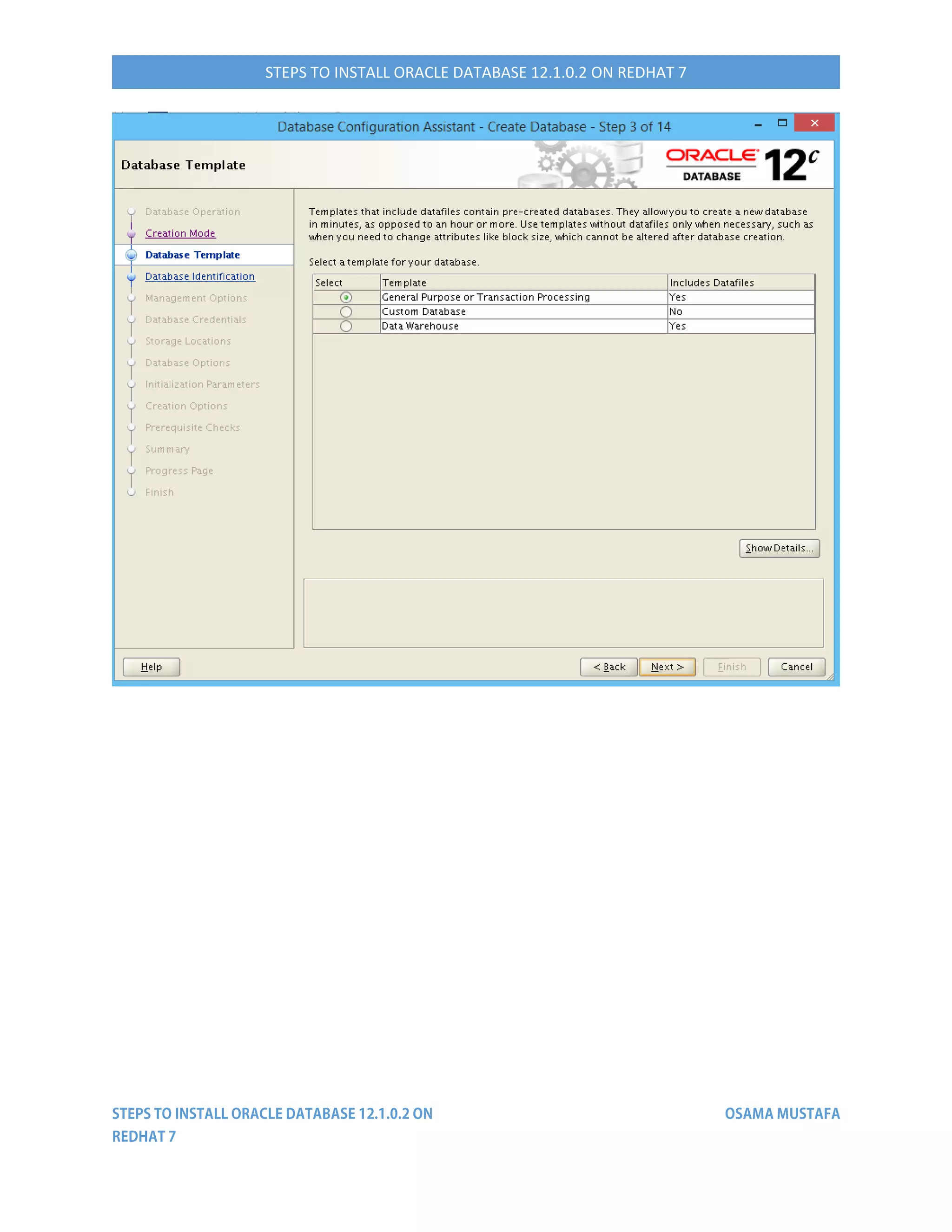 STEPS TO INSTALL ORACLE DATABASE 12.1.0.2 ON REDHAT 7
 
