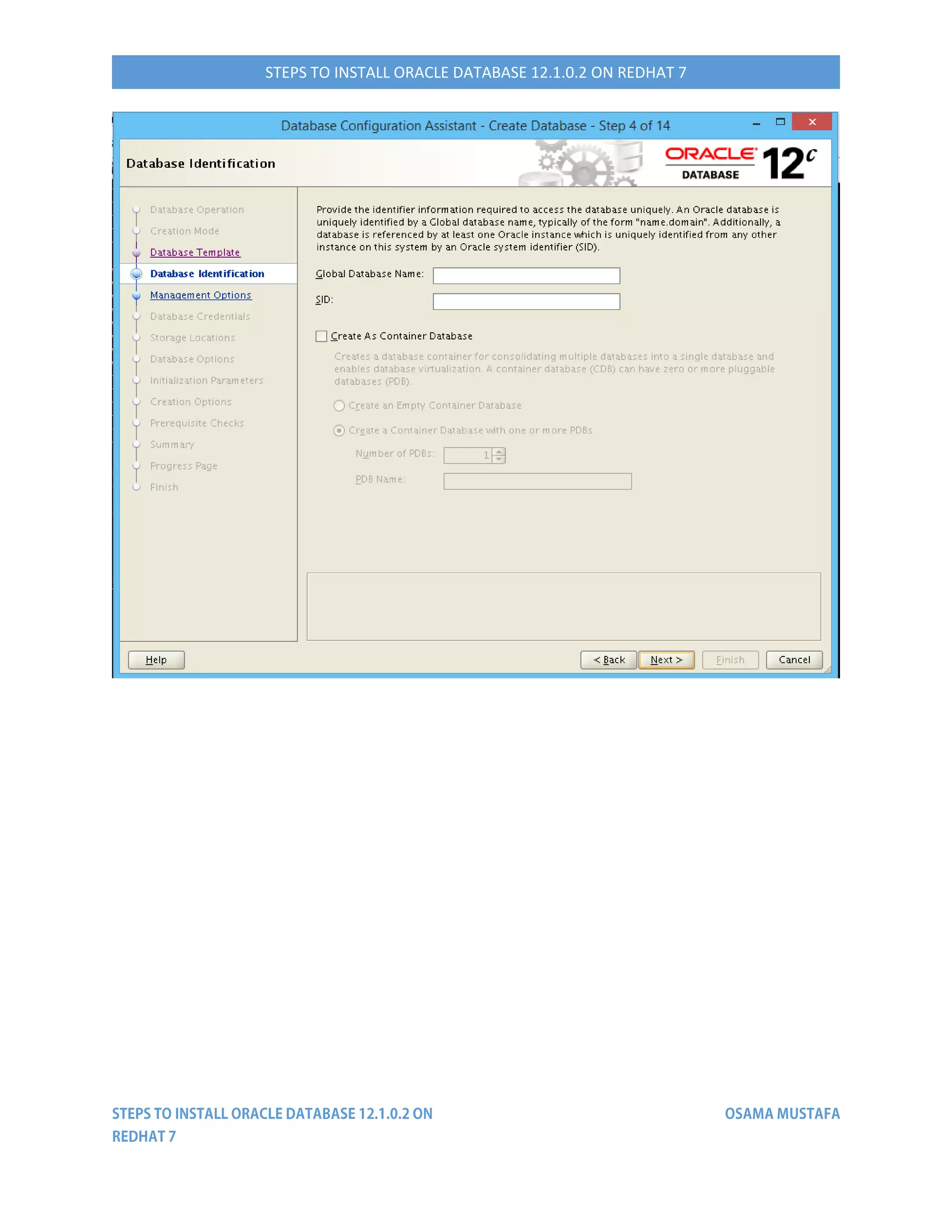 STEPS TO INSTALL ORACLE DATABASE 12.1.0.2 ON REDHAT 7
 