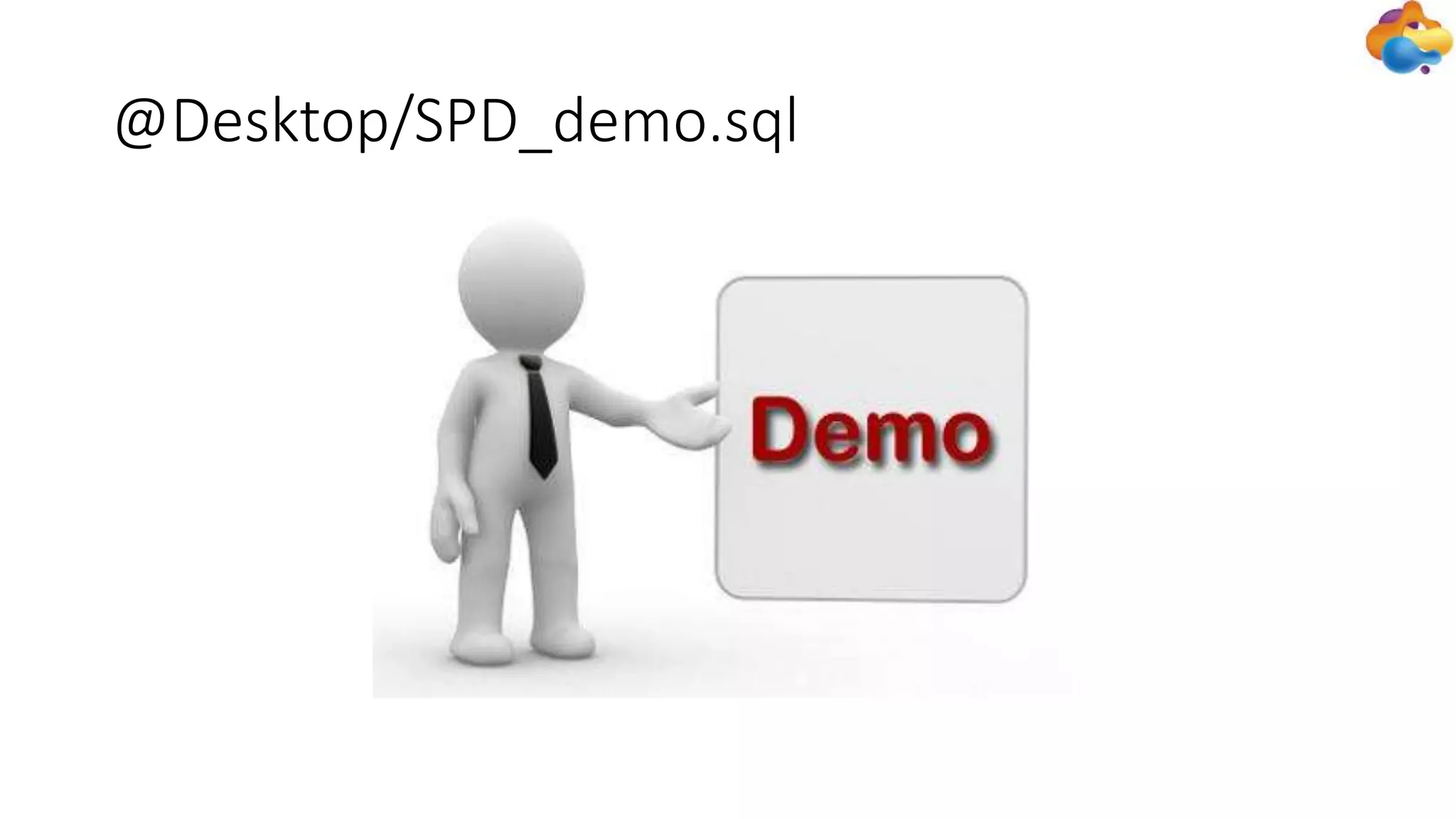 @Desktop/SPD_demo.sql
 