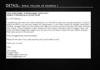 Deta i l : ema il follow up exampl e 1 
 