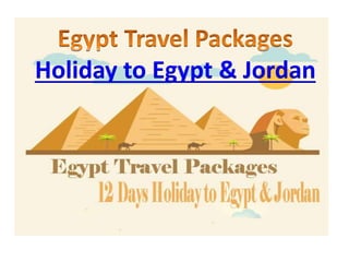 Holiday to Egypt & Jordan
 