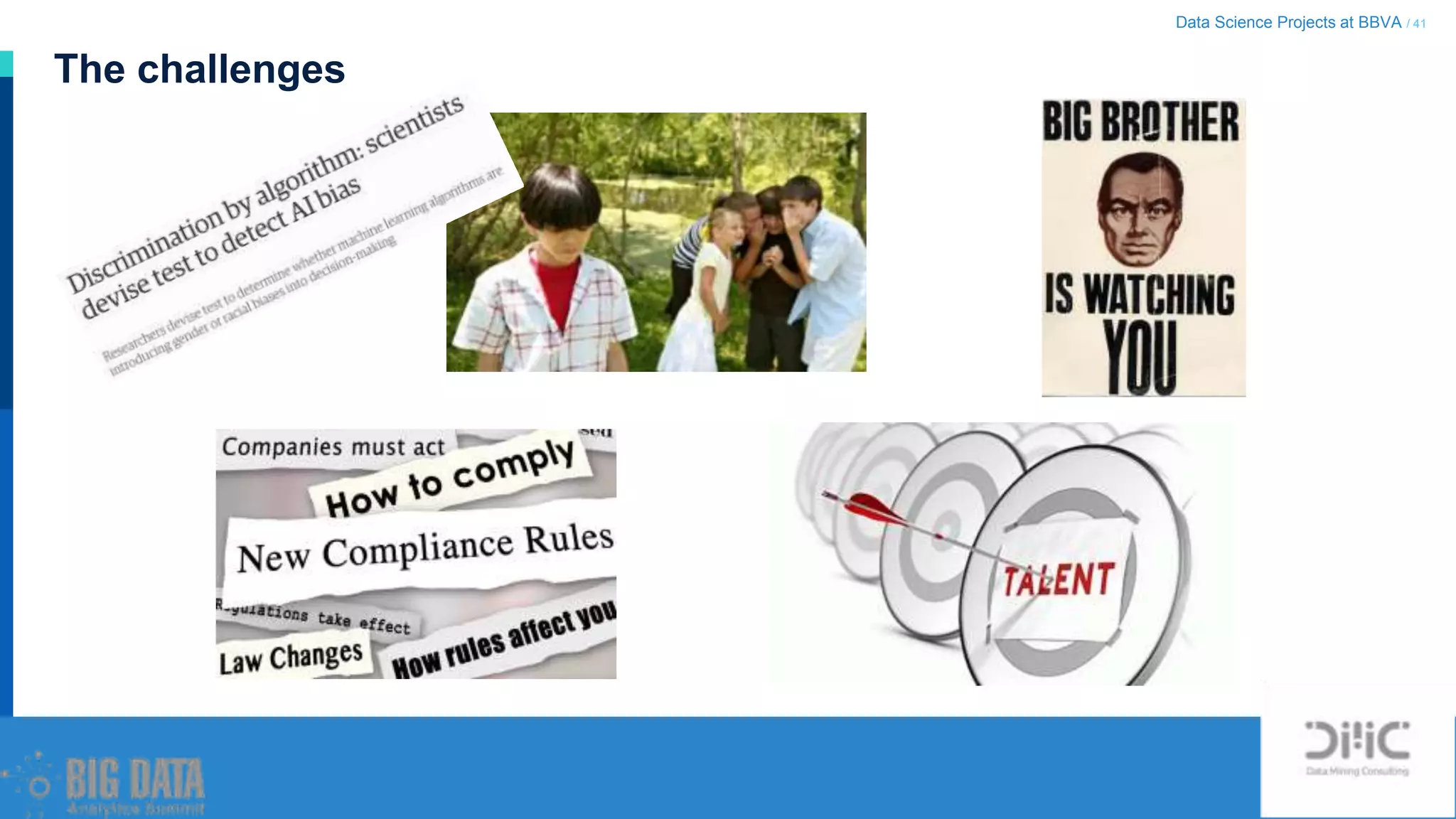 Data Science Projects at BBVA / 41
The challenges
 