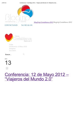 12 de mayo 2012 – “viajeros del mundo 2.0”   blog trip costablanca 2012)