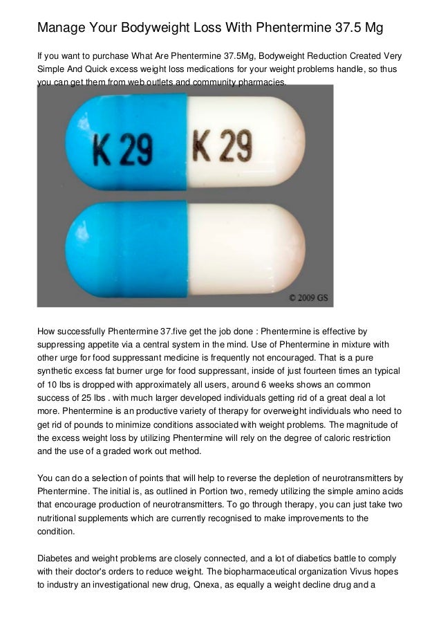 You do 37.5 take phentermine long mg how