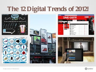 The 12 Digital Trends of 2012! 