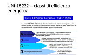 UNI 15232 – classi di efficienza
energetica
 