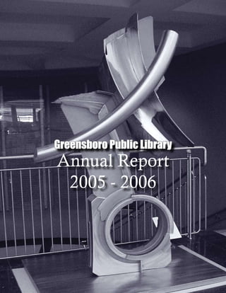 Greensboro Public Library
Annual Report
2005 - 2006
 