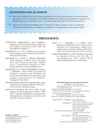BIBLIOGRAFÍA
Autoridades Gobierno de la Provincia de Mendoza
Gobernador: Cdor Celso Jaque
Secretario de Ambiente: Dr. Guil...