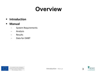Co-funded by the Intelligent 
Energy Europe Programme of 
the European Union 3 
 