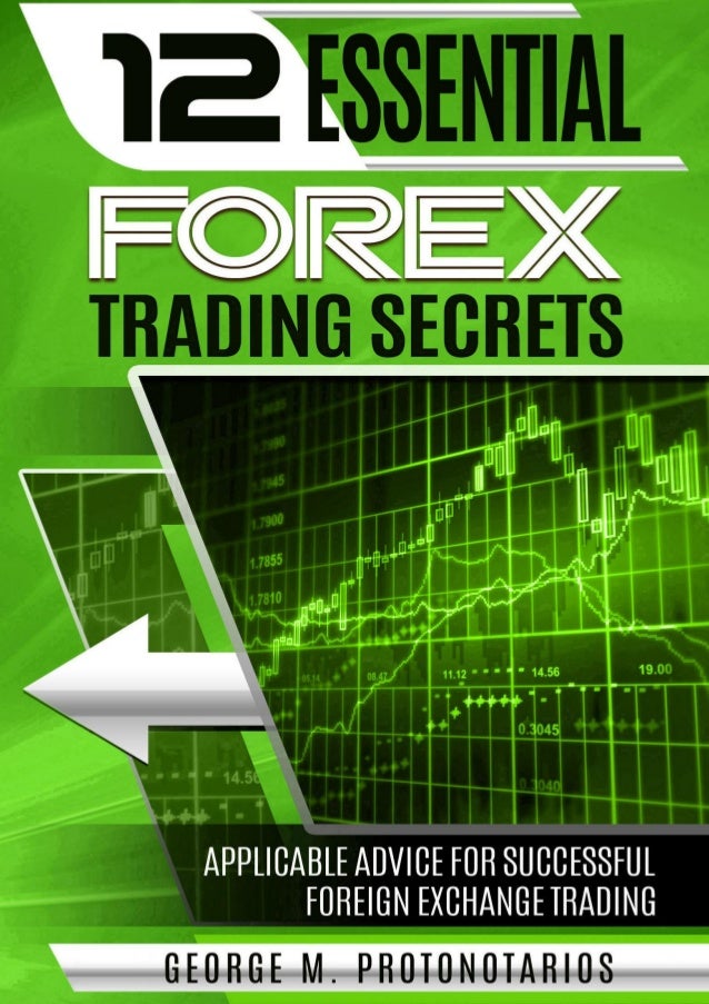 The 10 essentials of forex trading