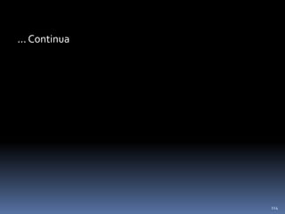 114
... Continua
 