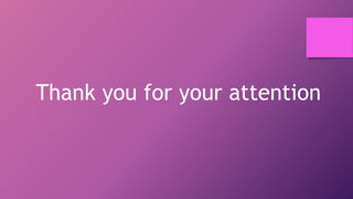 Thank you for your attention
 