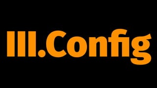 III.Conﬁg
 
