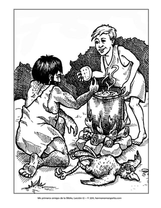 Mis primeros amigos de la Biblia, Lección 12 – © 2011, hermanamargarita.com
 