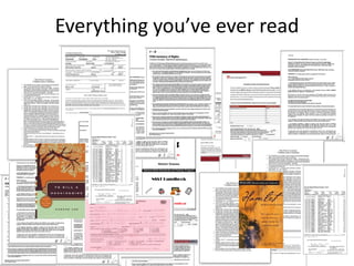 Everything you’ve ever read
 