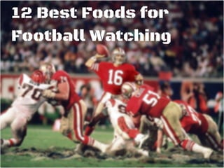 12 Great Football-Watching Foods