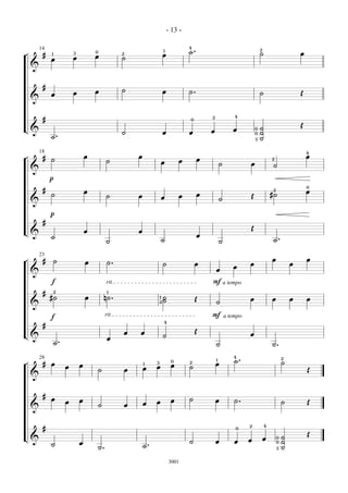 - 13 -

                                                                                    4
                                                                                    ˙.
        14                                                             1                                              2
¬        #   1            3           0
                                                  2
                                                                       œ                                              ˙                       œ
                          œ           œ           ˙
             œ
    &


         #
                                      œ           ˙                    œ            ˙.
             œ            œ                                                                                           ˙                       Œ
    &


                                                                                             2           4
         #                                                                          0
                                                                                                                                              Œ
L&                                                                                                       œ        0   ˙
                                                  ˙                    œ            œ        œ                    0   ˙
             ˙.                                                                                                   3   ˙

        18                                                                                                                                        4
¬        #                        œ                   œ                                                                                           œ
             ˙                             ˙                                    œ        œ                                    2
                                                                   œ                                 ˙        œ                ˙
    &
             p
                                                                                                                                                  0
         #                        œ                                                                                           2
                                                                                                                                                  œ
             ˙                             ˙          œ                         œ        œ                    Œ               #˙
                                                                   œ                                 ˙
    &

             p
         #
                                                                                                              Œ
L&                                œ                   œ
             ˙                                                                           œ
                                           ˙                       ˙                                 ˙                         ˙.

        23
¬        #       ˙                                                                                                            œ                   œ
                                  œ         ˙.                         ˙                œ                     œ                           œ
                                                                                                         œ
                                                                                                 œ
    &
             f                             rit.                                              F a tempo
         #       2                          1
             #˙                   œ       n˙ .                     1   ˙                Œ                     œ               œ           œ       œ
                                                                   2   ˙                         ˙
    &

             f                             rit.                                              F a tempo
                                                                       4
         #
                                                  œ   œ                                 Œ
L&                                                                     ˙                                      œ
                                            œ
                 ˙.                                                                              ˙                            ˙.

                                                                                                         4
                                                                                                         ˙.
        28                                                                                       1                                    2

¬        #   œ                                                 3            0       2
                                                                                                 œ                                    ˙
                      œ       œ                           1
                                                               œ            œ       ˙
                                      ˙           œ       œ                                                                                       Œ
    &


         #
             œ                œ                                             œ       ˙            œ       ˙.
                      œ                                   œ    œ                                                                      ˙           Œ
                                      ˙           œ
    &


                                                                                                              2           4
         #                                                                                               0
                                                                                                                                                  Œ
L&                                                                                                                        œ       0   ˙
                                                                                    ˙            œ       œ    œ                       ˙
             ˙                œ                                                                                                   0
                                      ˙.                  ˙.                                                                      3   ˙

                                                                           3001
 