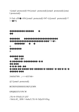 >[email protected]>54:[email protected]:[email protected]:[emai
l protected]~
3<5x6~z5F�::456:[email protected]>547=§:[email protected]>7
=>�89§
�������������� �
��
������ ��������������������
�����������������������!"#$�%
������" � �
&
�������
&
�����'���
��()&�*(
�)������&��������+�)�
��,���
�-�)�&��-,��
�(���.��/����0��1�����/�1����2/�1��/�1�)/�
����� ���
344565789: ;:<=>453?48=
@?:[email protected]:
BCDEFGEHIHJEJJKFLEMN
OPQRESTUVPCW
;?X>8<5Y6Z:[5]53̂
=̂A6A:45_:X98=̀>6abc5;?X>8<5d]e5f=8̂Ag
 