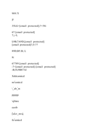 989:?l
|F
35LG>[email protected];?<58i
67:[email protected]
7;;<L
L9B;7A9D;[email protected]
[email protected]?;5:??
89D;B5:B;:L
8i
67789:[email protected]
:7<[email protected]:[email protected]
:B;5L9B87Al
Xddcamàcd
nòamàcd
_̀ab_̀m
ppppp
q̀fmrc
eastb
[̀ut̀cr_mvq̀
fòamàcd
 