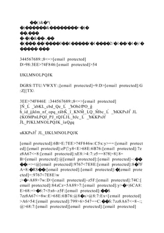 ��()&�*(
�)������&��������+�)�
��,���
�-�)�&��-,��
�(���.��/����0��1�����/�1����2/�1��/�1�)/�
����� ���
344567689:;8<=>[email protected]
D>98:3EE>?4F846:[email protected]>54
IJKLMNOLPQJK
DGRS:TTU:VWXY:;[email protected]=9:D>[email protected]:G
:Z[[TX
3EE>?4F846E :344567689:;8<=>[e mail protected]
]N
̂ _L̀ _̂abKL_cbd_Qe_L̀ _̂bObĉfPO_ĝ
ĥ_id_jjklm_nf_opq_râbK
̂ _î_KNM
̂ _LQ_M
̂ bc_L̀ _̂bKKPsJf̂ JL
ĉKOMPnLPQJ_PJ_tQJL̂ JL_bJc_L̀ _̂bKKPsJf
ĴL_PJKLMNOLPQJK_îaQgq
uKKPsJf̂ JL_IJKLMNOLPQJK
[email protected]:6B>E:7EE>?4F846w:C5x:y>==:[email protect
ed]:[email protected]:eP{̂:y8<E>68E:6B76:[email protected]:7z
z8A67<=8:[email protected]:xE8:>4:7:z5==8?8|=8}8=
B>[email protected]:@[email protected]:[email protected]~:��
��:=><@[email protected]:9767<7E8E:[email protected]:8�7F
A=8:�RS��:[email protected]:[email protected]:�[email prote
cted]=:9767<7E8Ew
;>�>A89>7w:D>[email protected]~z5F:[email protected]:74C:[
email protected]:84zCz=5A89>7:[email protected]:y>�>|6CA8:
E>68:=>�8:7<5x6~z5F:[email protected]:��S
7zz8A67<=8w:E>68E:6B76:@8�x>@8:7:Ex<[email protected]
>A6>54:[email protected]:799>6>547==C:��S:7zz8A67<=8~:;
@>68:7:[email protected][email protected]:[email protected]
 