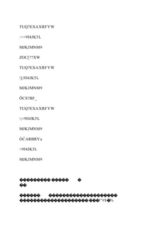 TUQ?EXAXRFYW
:<<9I4JK5L
MJKJMNM9
ZOC[??XW
TUQ?EXAXRFYW
];9I4JK5L
MJKJMNM9
ÔCS?BF_
TUQ?EXAXRFYW
;<9I4JK5L
MJKJMNM9
ÒC̀ ARBRYa
<9I4JK5L
MJKJMNM9
�������������� �
��
������ ��������������������
�����������������������!"#$�%
 