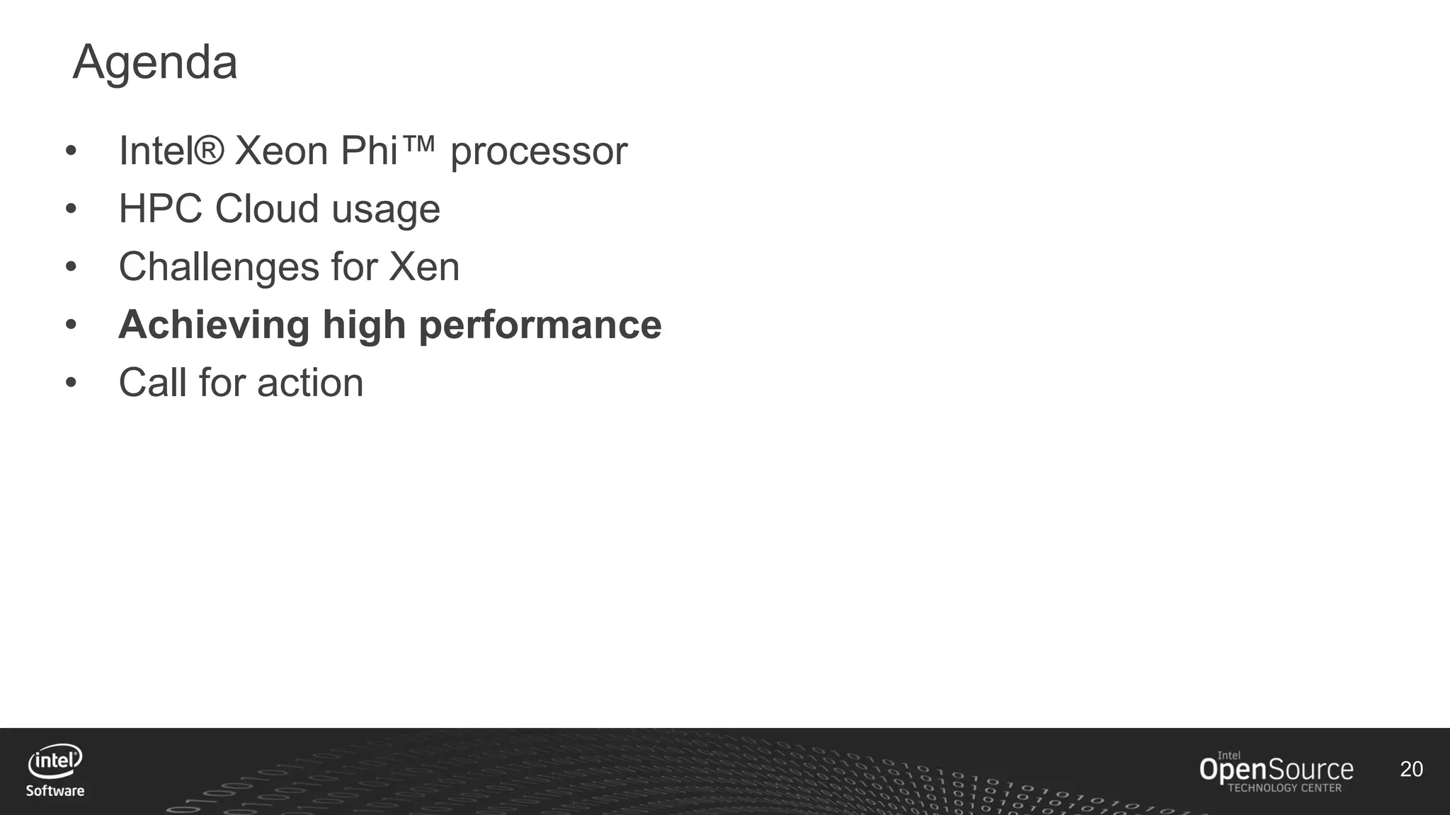 20
Agenda
• Intel® Xeon Phi™ processor
• HPC Cloud usage
• Challenges for Xen
• Achieving high performance
• Call for action
 