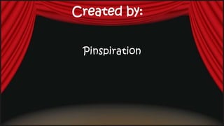 Created by:
Pinspiration
 