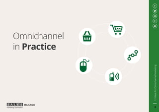 Omnichannel
in Practice
12IdeasforOmnichannelMarketing
3
 