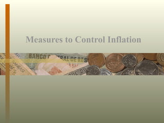 Measures to Control Inflation 