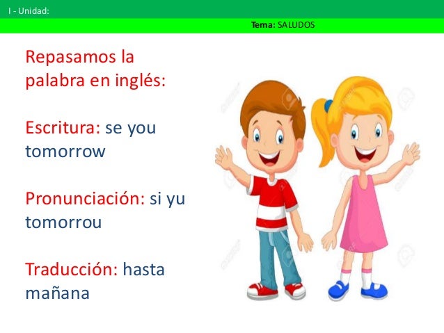 12 ingles hasta mañana mi nombre es