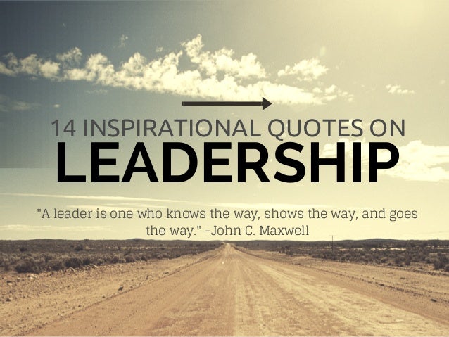 Powerful Quotes On Leadership 12 Inspirational Quotes On Leadership (1)