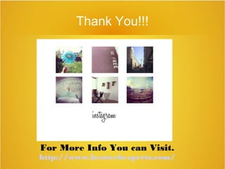 Thank You!!!
For More Info You can Visit.For More Info You can Visit.
http://www.bestwebexperts.com/
 