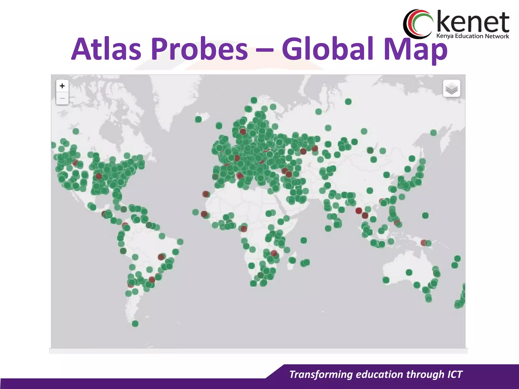 Transforming education through ICT
Atlas Probes – Global Map
 
