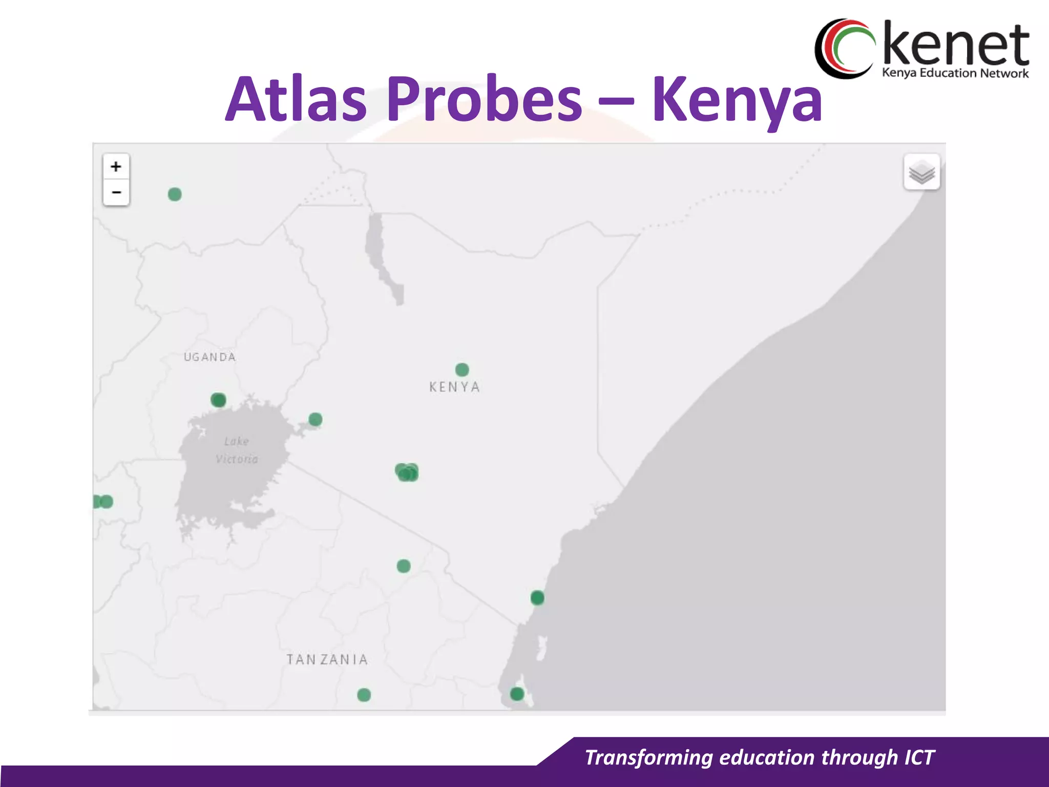 Transforming education through ICT
Atlas Probes – Kenya
 