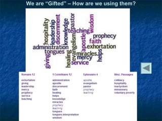 We are “Gifted” – How are we using them?
 