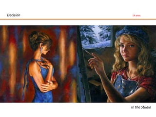 Decision   14 anos




           In the Studio
 