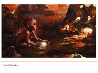 Lost Civilization
 