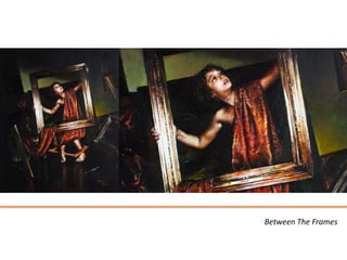 Between The Frames
 