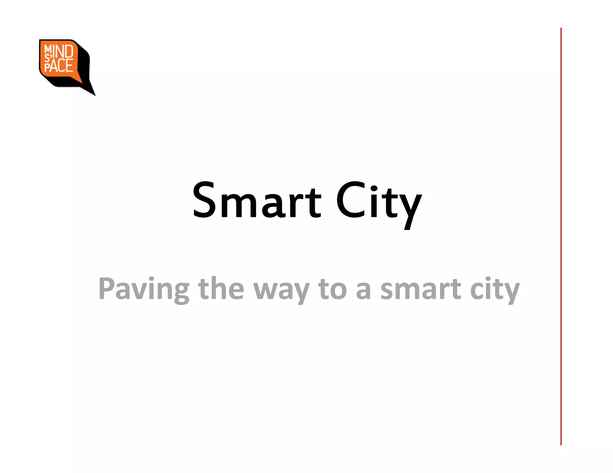 Smart City
Paving the way to a smart city