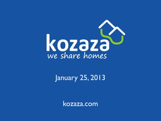 January 25, 2013


  kozaza.com
 