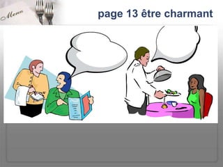 page 13 être charmant
 