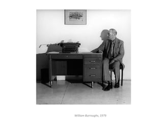 William Burroughs, 1979
 