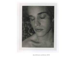 Jay Johnson, Londres). 1973
 