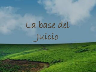 12/20. El Juicio (ESTUDIO DE LA BIBLIA LA FE DE JESÚS) | PDF