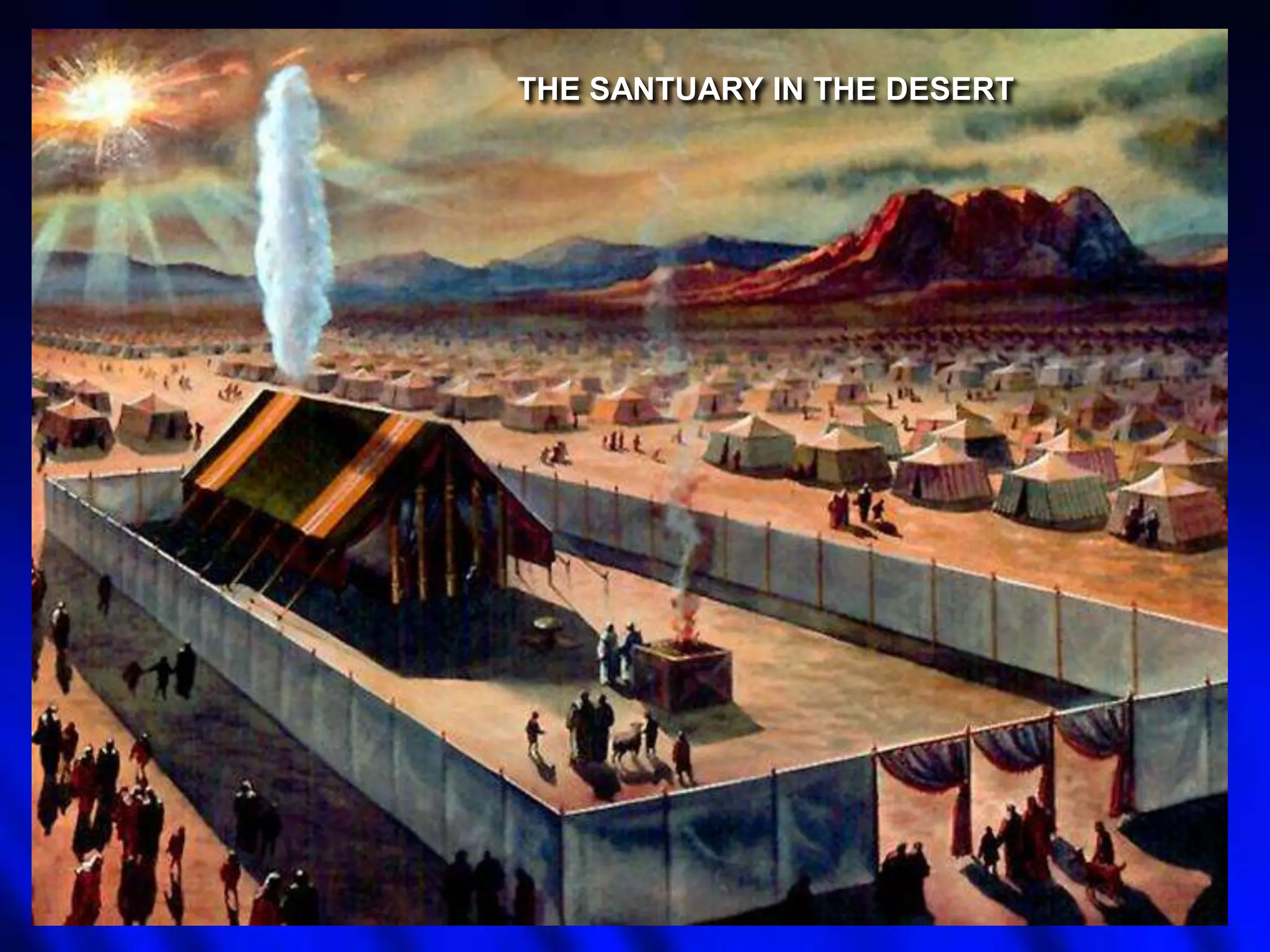 THE SANTUARY IN THE DESERT

 